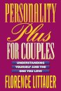 Personality Plus for Couples – Understanding Yourself and the One You Love