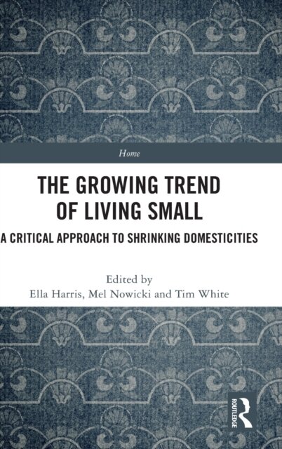 The Growing Trend of Living Small