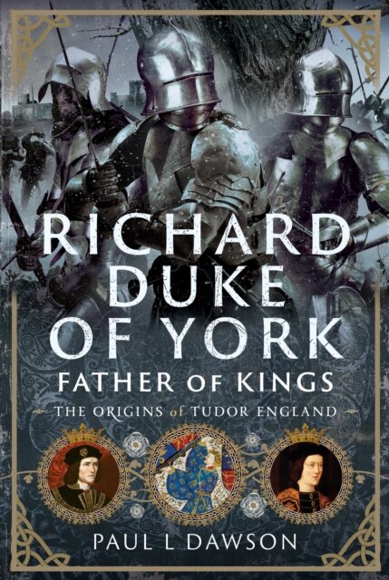 Richard Duke of York, Father of Kings