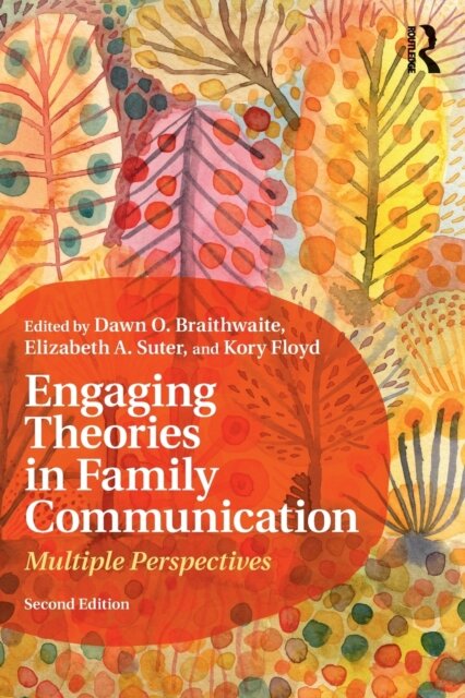 Engaging Theories in Family Communication