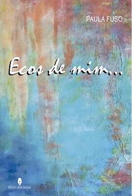 Ecos de Mim…