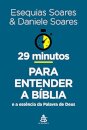 29 Minutos Para Entender A Bíblia E Essência Palavra De Deus