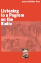 Listening to a Pogrom on the Radio
