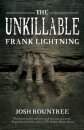 The Unkillable Frank Lightning