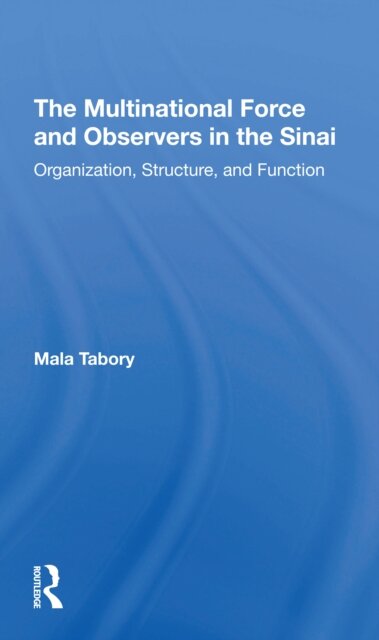 The Multinational Force And Observers In The Sinai