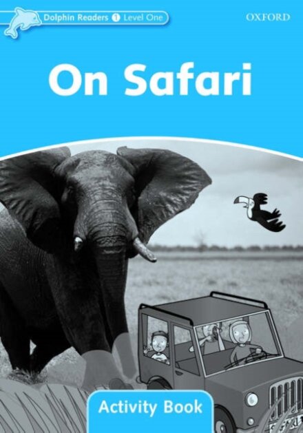 Dolphins, Level 1: On Safari Activity Book