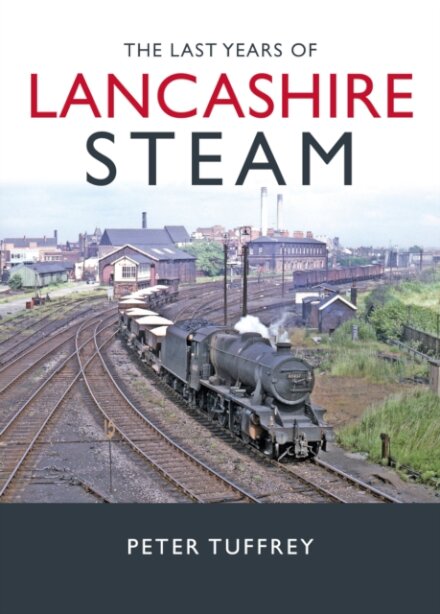 The Last Years of Lancashire Steam