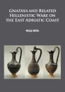 Gnathia and related Hellenistic ware on the East Adriatic coast