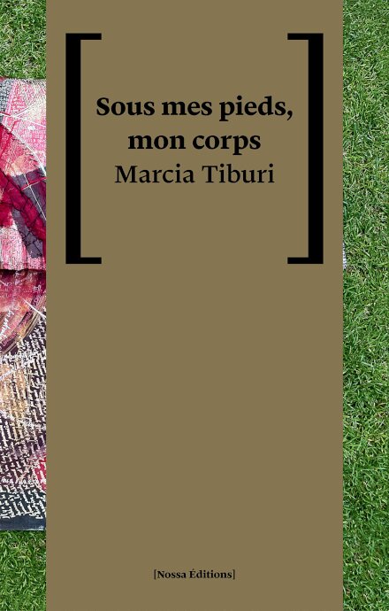 Sous mes pieds, mon corps