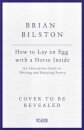 How to Lay an Egg with a Horse Inside