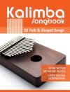 Kalimba Songbook - 52 Folk & Gospel Songs