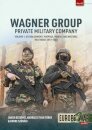 Wagner Group Private Military Company Volume 1