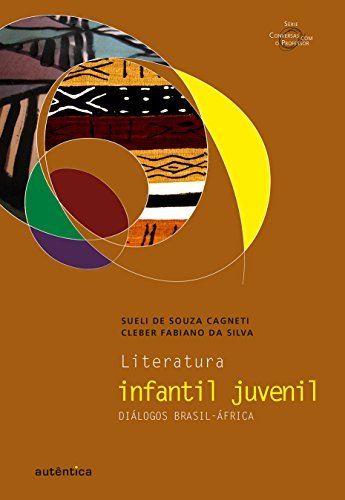 Literatura Infantil Juvenil: Diálogos Brasil-África