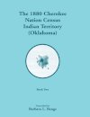 1880 Cherokee Nation Census, Indian Territory (Oklahoma), Volume 2 of 2