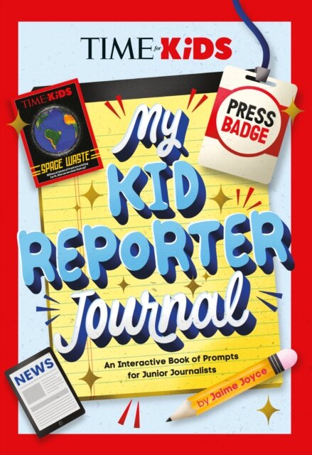TIME for Kids: My Kid Reporter Journal
