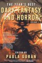 The Year's Best Dark Fantasy & Horror: Volume 1