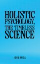 Holistic Psychology, the Timeless Science