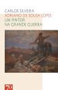Adriano de Sousa Lopes - Um Pintor na Grande Guerra