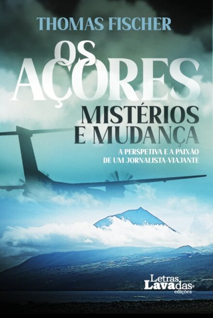 Os Açores – Mistérios e Mudança
