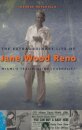 The Extraordinary Life of Jane Wood Reno