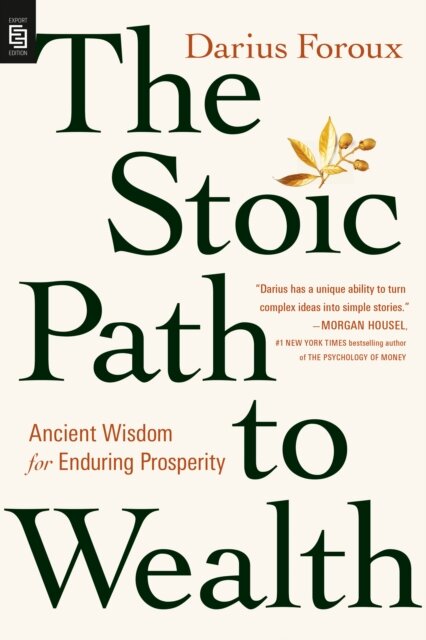The Stoic Path To Wealth