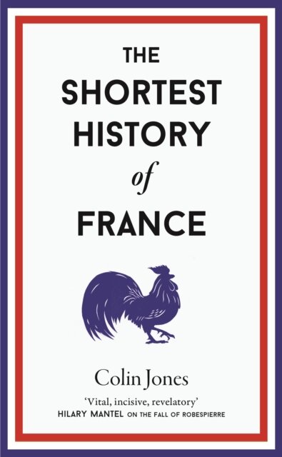 The Shortest History of France