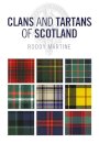 Clans and Tartans of Scotland
