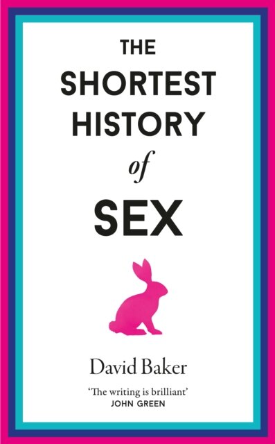 The Shortest History Of Sex