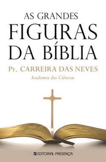 As Grandes Figuras Da Bíblia