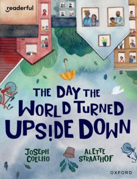 Readerful Books for Sharing: Year 5/Primary 6: The Day the World Turned Upside Down
