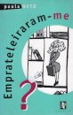 Emprateleiraram-me?