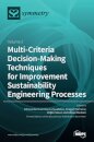 Multi-Criteria Decision-Making Techniques for Improvement Sustainability Engineering Processes
