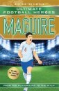 Ultimate Football Heroes: Maguire (Super Stoppers 10)