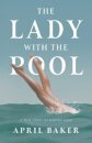 The Lady With The Pool