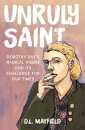 Unruly Saint