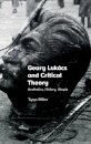 Georg Lukacs and Critical Theory