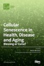 Cellular Senescence in Health, Disease and Aging