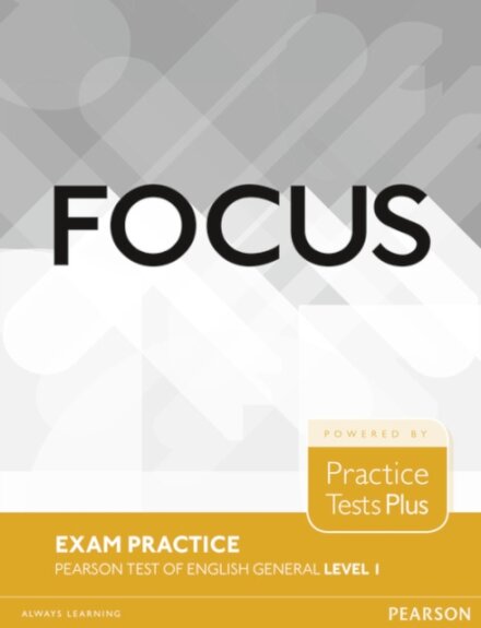 Focus Exam Practice: Pearson Tests Of English General Level 1 (A2)