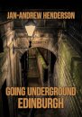Going Underground: Edinburgh