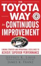 The Toyota Way to Continuous Improvement:  Linking Strategy and Operational Excellence to Achieve Superior Performance