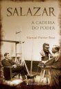 Salazar - A Cadeira Do Poder