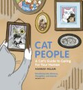 Cat People: A Cat's Guide To Caring For Your Human