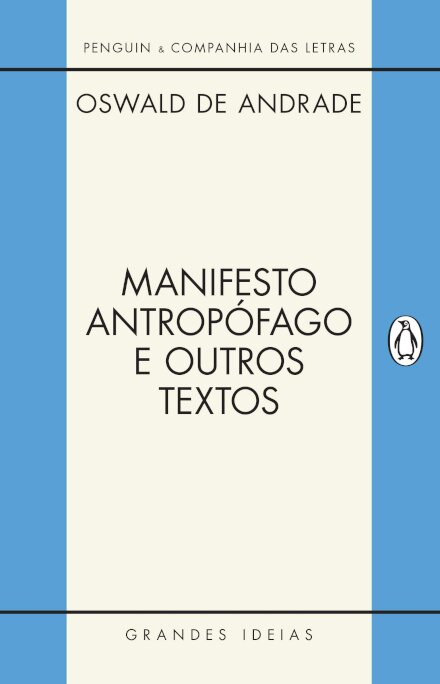 Manifesto Antropófago E Outros Textos