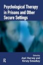 Psychological Therapy in Prisons and Other Settings