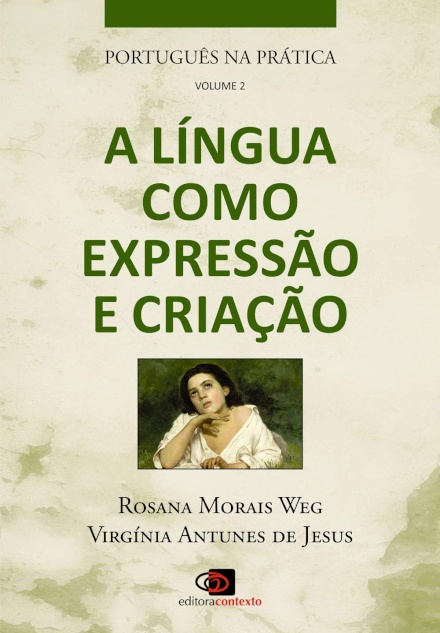 Português Na Prática 2: A Língua Como Expressão E Criação