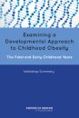Examining a Developmental Approach to Childhood Obesity
