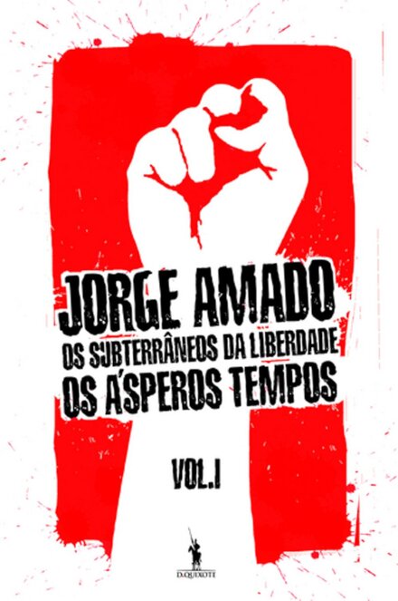 Os Subterrâneos Da Liberdade I - Os ásperos tempos