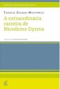 A Extraordinária Carreira De Nicodemo Dyzma