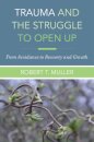 Trauma and the Struggle to Open Up
