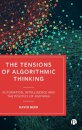 The Tensions of Algorithmic Thinking
